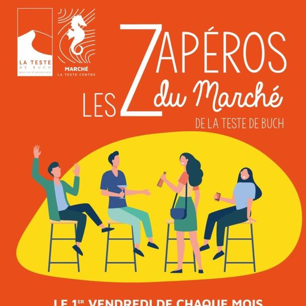 Les Z'Apéros du Marché - La Teste de Buch